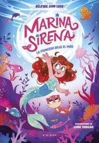 MARINA SIRENA 1 - LA PRINCESA BAJO EL MAR