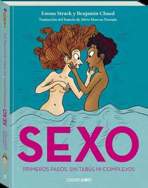 SEXO (PRIMEROS PASOS, SIN TABUS NI COMPLEJOS)