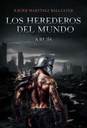 LOS HEREDEROS DEL MUNDO (ARUIS)