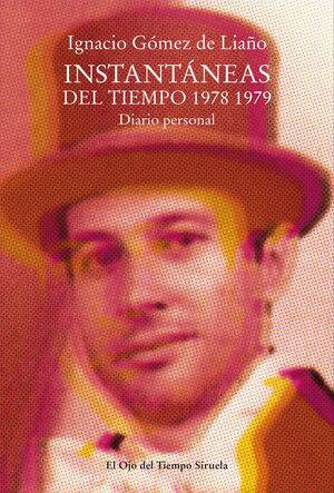INSTANTANEAS DEL TIEMPO 1978-1979 (DIARIO PERSONAL)