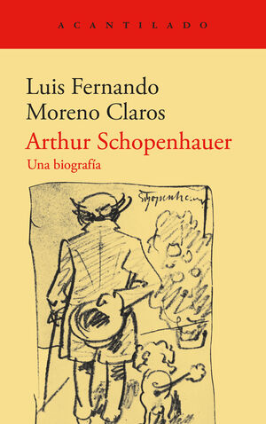 ARTHUR SCHOPENHAUER (UNA BIOGRAFIA)