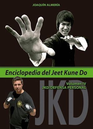 ENCICLOPEDIA DEL JEET KUNE DO (VOLUMEN IV)