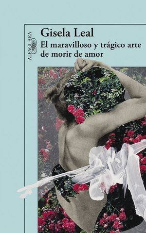 EL MARAVILLOSO Y TRAGICO ARTE DE MORIR DE AMOR