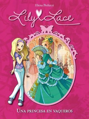 LILY LACE 1 UNA PRINCESA EN VAQUEROS