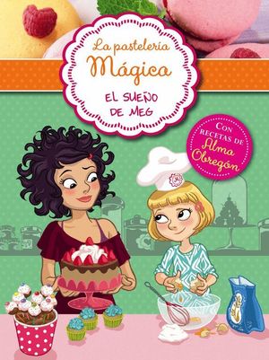 LA PASTELERIA MAGICA EL SUEÑO DE MEG