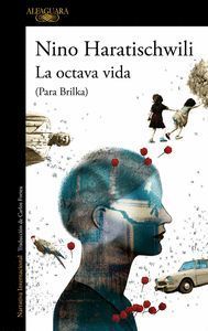 LA OCTAVA VIDA (PARA BRILKA)