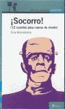 SOCORRO ¡ 12 CUENTOS PARA CAERSE DE MIEDO