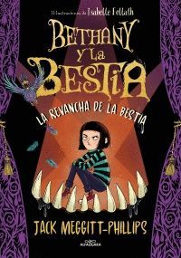 LA VENGANZA DE LA BESTIA (BETHANY Y LA BESTIA 2)