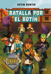 BATALLA POR EL BOTÍN (ATRAPADOS EN BATTLE ROYALE 2)
