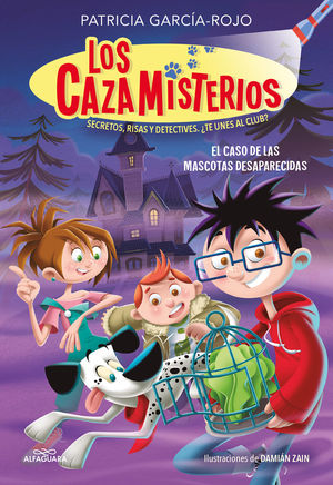 LOS CAZAMISTERIOS 1 (EL CASO DE LAS MASCOTAS DESAPARECIDAS)