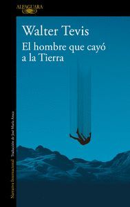 EL HOMBRE QUE CAYÓ A LA TIERRA