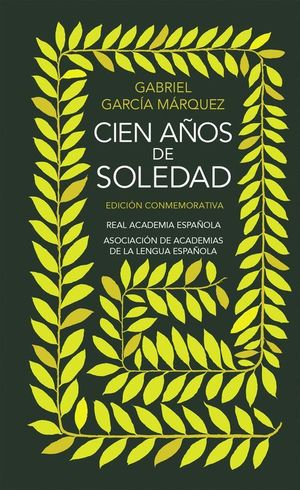 CIEN AÑOS DE SOLEDAD EDICION CONMEMORATIVA REAL ACADEMIA ESPAÑOLA