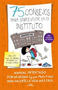 75 CONSEJOS PARA SOBREVIVIR EN EL INSTITUTO (SERIE 75 CONSEJOS 7)