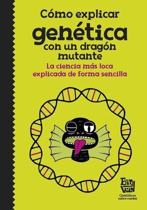 COMO EXPLICAR GENETICA CON UN DRAGON MUTANTE