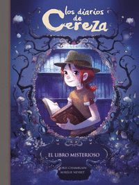 EL LIBRO MISTERIOSO (DIARIOS CEREZA 2)