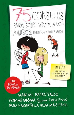 75 CONSEJOS PARA SOBREVIVIR A LOS AMIGOS, ENEMIGOS Y TROLES VARIOS