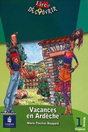 VACANCES EN ARDECHE NIVEAU 1