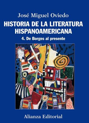 HISTORIA DE LA LITERATURA HISPANOAMERICANA VOL.4