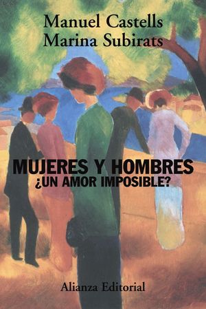 MUJERES Y HOMBRES ¿UN AMOR IMPOSIBLE?