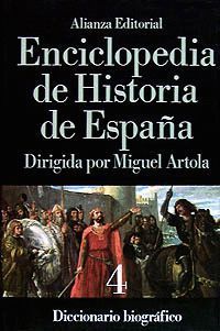 ENCICLOPEDIA DE HISTORIA DE ESPAÑA (IV). DICCIONARIO BIOGRÁFICO