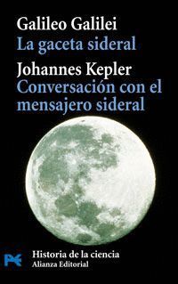 LA GACETA SIDERAL/CONVERSACIONES CON EL MENSAJERO SIDERAL