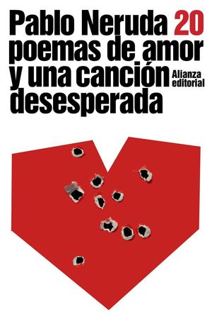 VEINTE POEMAS DE AMOR Y UNA CANCION DESESPERADA