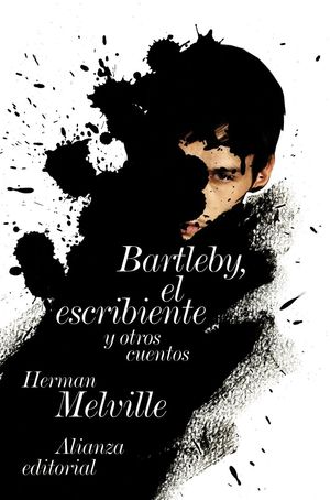 BARTLEBY EL ESCRIBIENTE Y OTROS CUENTOS