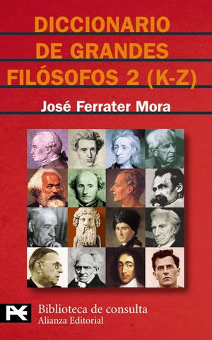 DICCIONARIO DE GRANDES FILOSOFOS 2 (K-Z)