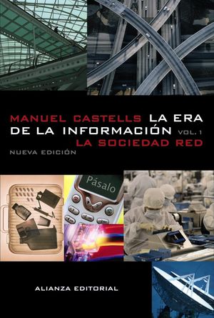 LA ERA DE LA INFORMACION VOL.I LA SOCIEDAD RED