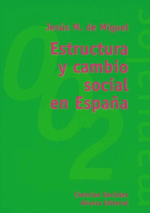 ESTRUCTURA Y CAMBIO SOCIAL EN ESPAÑA