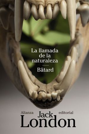 LA LLAMADA DE LA NATURALEZA / BATARD
