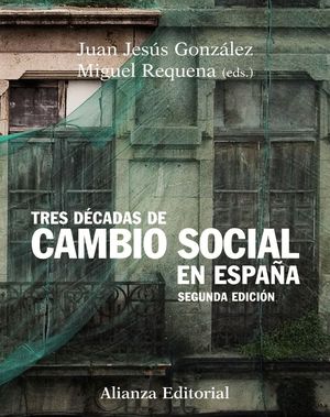 TRES DECADAS DE CAMBIO SOCIAL EN ESPAÑA