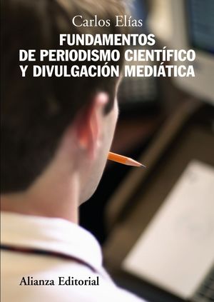 FUNDAMENTOS DE PERIODISMO CIENTIFICO Y DIVULGACION MEDIATICA