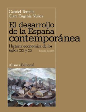 EL DESARROLLO DE LA ESPAÑA CONTEMPORÁNEA