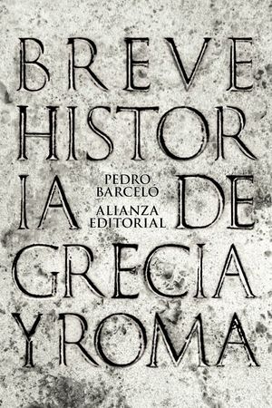 BREVE HISTORIA DE GRECIA Y ROMA