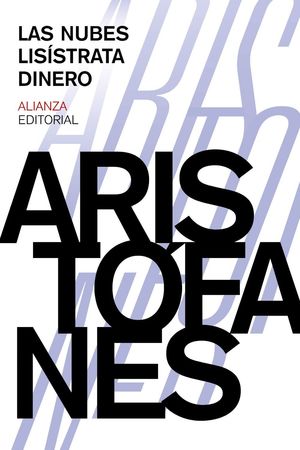 LAS NUBES / LISISTRATA / DINERO