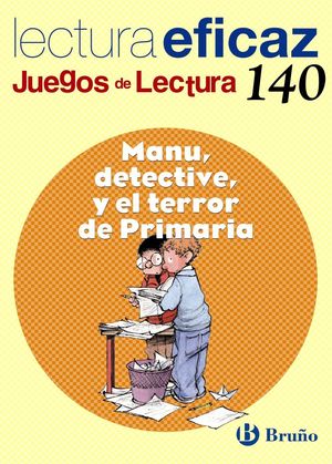 MANU, DETECTIVE Y EL TERROR DE PRIMARIA JUEGO DE LECTURA