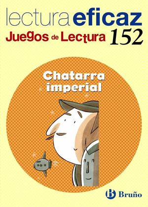 CHATARRA IMPERIAL JUEGO DE LECTURA