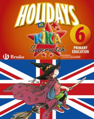 HOLIDAYS WITH KIKA SUPERWITCH 6TH PRIMARY