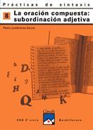 PRACTICAS DE SINTAXIS 8 LA ORACION COMPUESTA