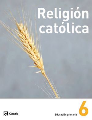 RELIGIÓN CATÓLICA 6 PRIMARIA (2013)