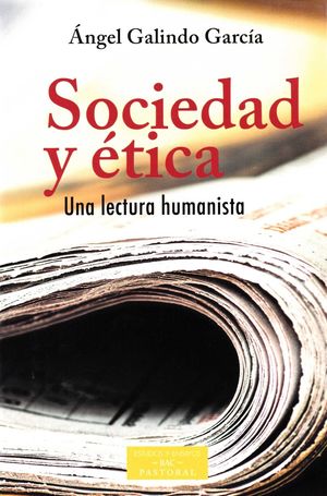 SOCIEDAD Y ETICA UNA LECTURA HUMANISTA