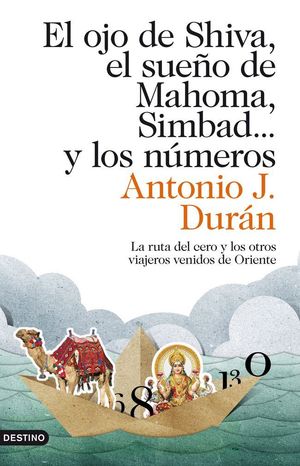 EL OJO DE SHIVA, EL SUEÑO DE MAHOMA, SIMBAD... Y LOS NÚMEROS