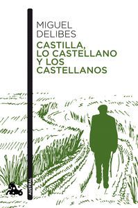 CASTILLA  LO CASTELLANO Y LOS CASTELLANOS