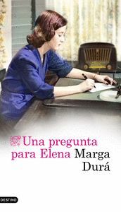 UNA PREGUNTA PARA ELENA