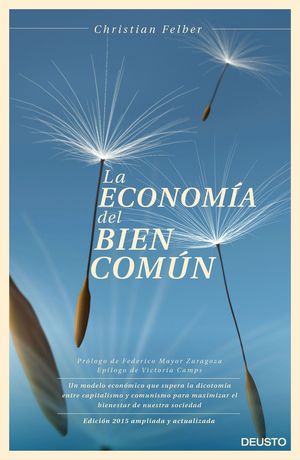 LA ECONOMIA DEL BIEN COMUN (EDICION AMPLIADA Y ACTUALIZADA 2015)