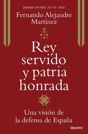 REY SERVIDO Y PATRIA HONRADA