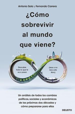 ¿COMO SOBREVIVIR AL MUNDO QUE VIENE?