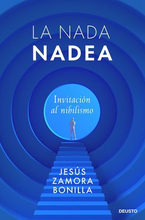 LA NADA NADEA (INVITACION AL NIHILISMO)