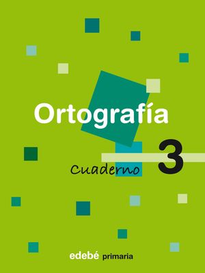 CUADERNO ORTOGRAFIA 3 PRIMER CICLO EP 2009